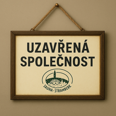 Dne 6.9.2025 Uzavřená společnost. Zahrádka otevřena.