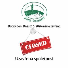 Dnes 2.5.2026 ZAVŘENO