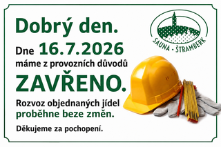 Dne 16.7.2026 ZAVŘENO
